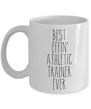Gift For Athletic Trainer Best Effin' Athletic Trainer Ever Mug Coffee Cup Funny Coworker Gifts