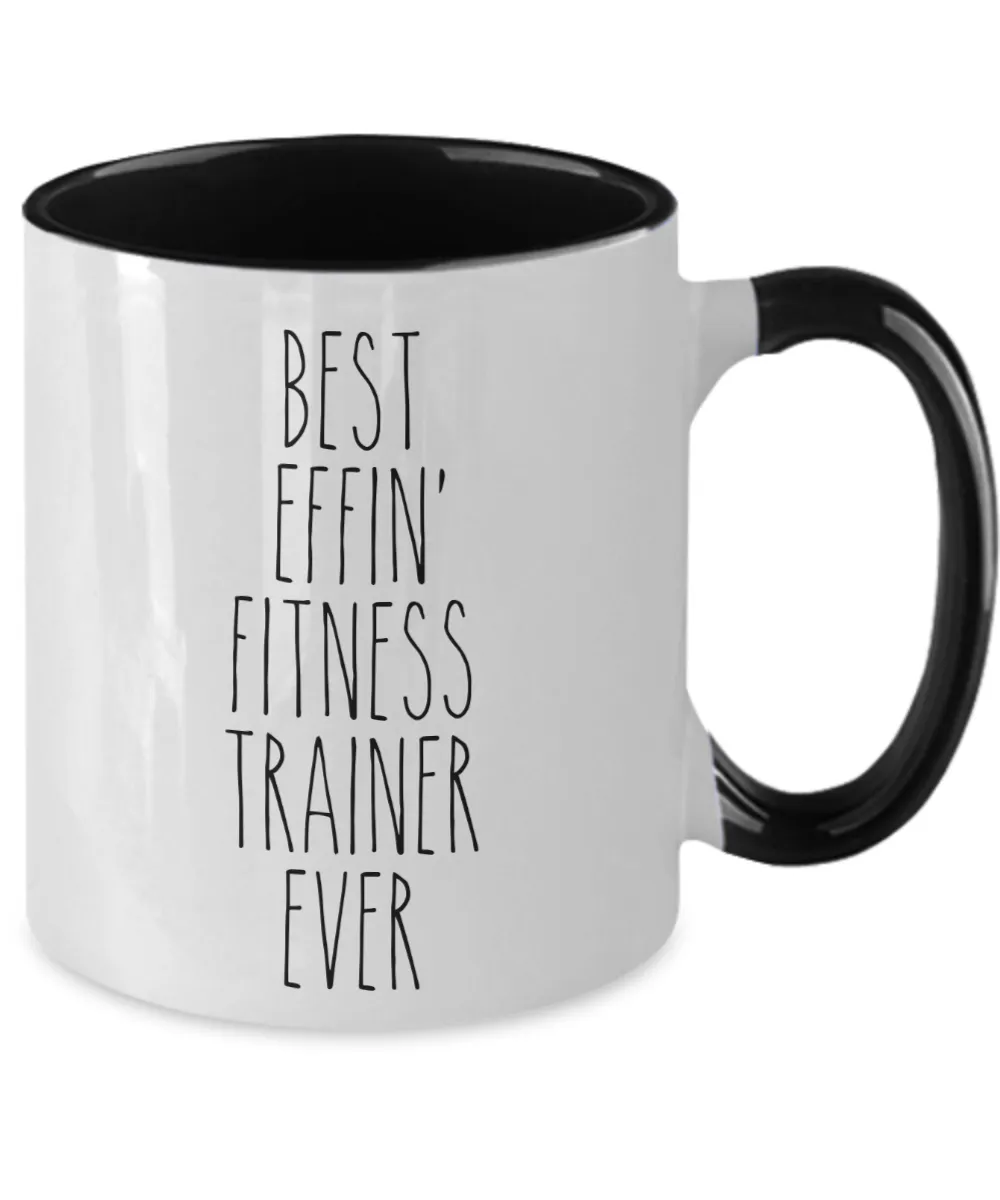 Gift For Fitness Trainer Best Effin' Fitness Trainer Ever Mug Two-Tone Coffee Cup Funny Coworker Gifts