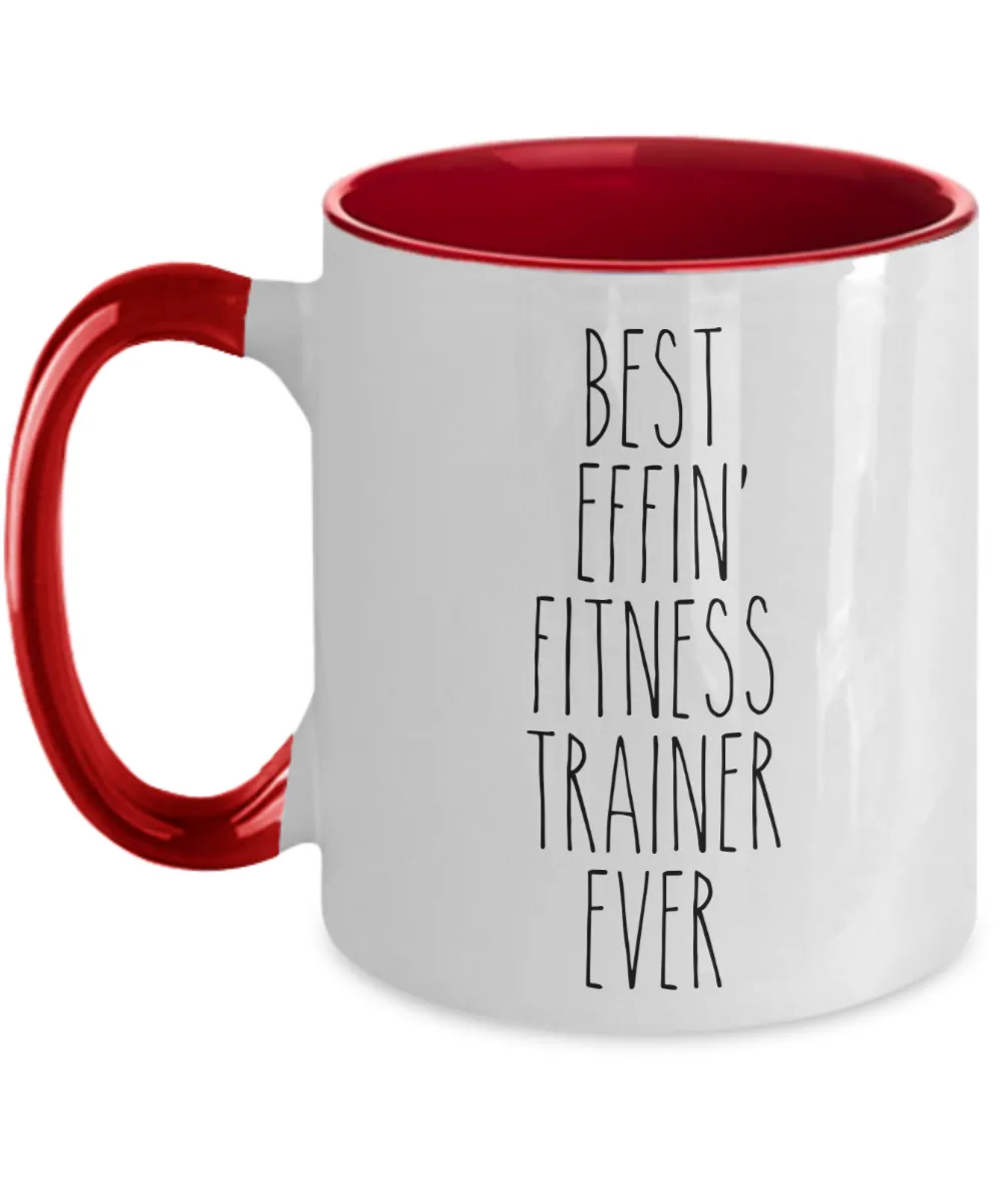 Gift For Fitness Trainer Best Effin' Fitness Trainer Ever Mug Two-Tone Coffee Cup Funny Coworker Gifts