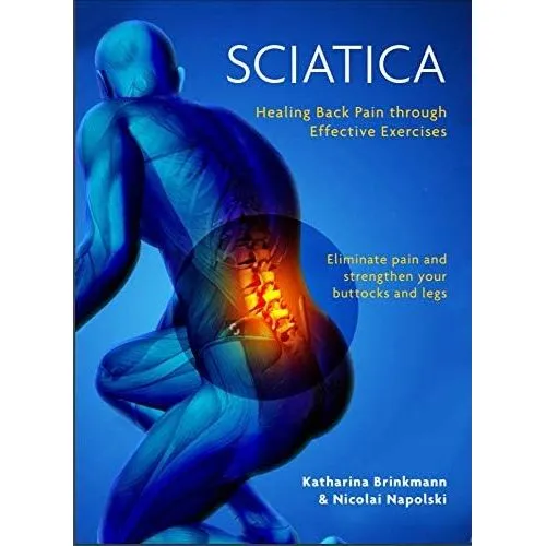 The Way Out By Alan Gordon, Alon Ziv & Sciatica Healing back pain through effective exercises By Katharina Brinkmann 2 Books Collection Set
