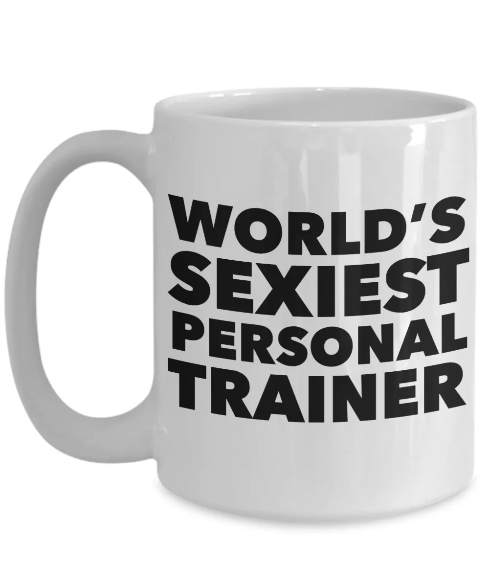 World's Sexiest Personal Trainer Mug Ceramic Coffee Cup Gifts for Personal Trainers