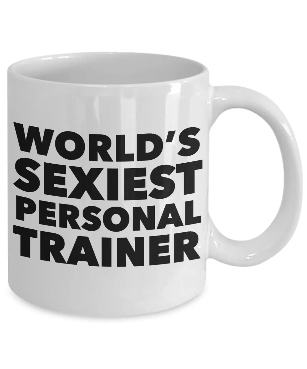 World's Sexiest Personal Trainer Mug Ceramic Coffee Cup Gifts for Personal Trainers