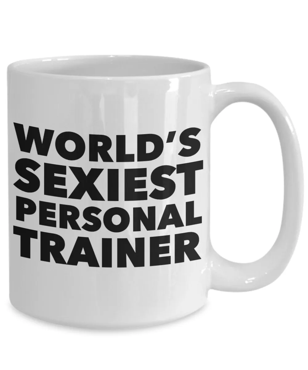 World's Sexiest Personal Trainer Mug Ceramic Coffee Cup Gifts for Personal Trainers